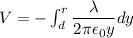 V=-\int_{d}^{r}{\dfrac{\lambda}{2\pi\epsilon_{0}y}dy}