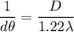 \dfrac{1}{d\theta}=\dfrac{D}{1.22\lambda}