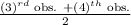 \frac{(3 )^{rd} \text{ obs. } + (4 )^{th} \text{ obs.}}{2}