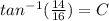 tan^-^1(\frac{14}{16} )=C