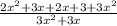 \frac{2 {x}^{2}  + 3x + 2x + 3 + 3 {x}^{2} }{3 {x}^{2}  + 3x}