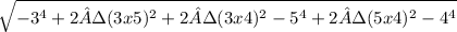 \sqrt{- 3^{4} +2·(3x5)^{2} +2·(3 x 4)^{2} -5^{4} +2·(5 x 4)^{2} -4^{4}