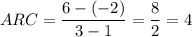 \displaystyle ARC=\frac{6-(-2)}{3-1}=\frac{8}{2}=4