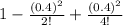 1 - \frac{(0.4)^2}{2!}    + \frac{(0.4)^2}{4!}
