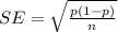 SE =  \sqrt{\frac{p(1-p )}{n} }