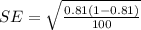 SE =  \sqrt{\frac{0.81(1-0.81 )}{100} }