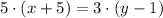 5\cdot (x+5) = 3\cdot (y-1)