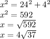x^2=24^2+4^2\\x^2=592\\x=\sqrt{592}\\ x=4\sqrt{37}