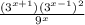 \frac{(3^{x+1})(3^{x-1})^2}{9^x}