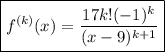 \boxed{f^{(k)}(x)=\dfrac{17k!(-1)^k}{(x-9)^{k+1}}}
