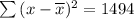 \sum{(x-\overline{x})^2}=1494