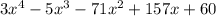 3x^4 - 5x^3 - 71 x^2 + 157x + 60