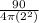 \frac{90}{4\pi(2^{2})  }