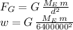 F_G=G\,\frac{M_E\,m}{d^2} \\w=G\,\frac{M_E\,m}{6400000^2}