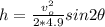 h = \frac{v_o^{2} }{2*4.9}sin2\theta