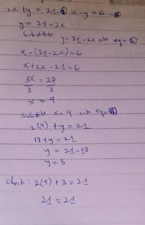 Simultaneous equations 2x + y = 21 x - y = 6