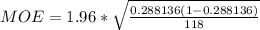 MOE  =  1.96 *  \sqrt{\frac{  0.288136  (1- 0.288136)}{118} }