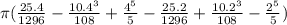 \pi(\frac{25.4}{1296}-\frac{10.4^{3}}{108}+\frac{4^{5}}{5}-\frac{25.2}{1296}+\frac{10.2^{3}}{108}-\frac{2^{5}}{5} )