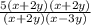 \frac{5(x + 2y)(x + 2y)}{(x + 2y)(x - 3y)}