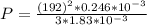 P =   \frac{( 192)^2   *  0.246 *10^{-3}}{3 *    1.83 *10^{-3} }
