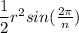 \dfrac{1}{2}r^2sin(\frac{2\pi}{n})