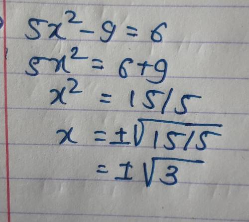 Solve the equation using square root 5x2-9=6