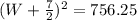 (W+\frac{7}{2})^{2}  =756.25