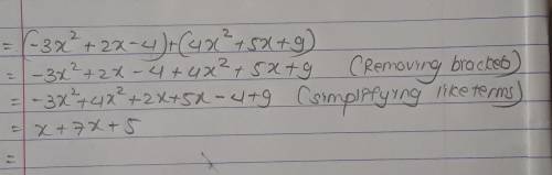 What is the simplified form of this expression?
(-3x2 + 2x − 4) + (4x2 + 5x + 9)