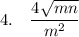 4.\ \ \ \dfrac{4\sqrt{mn}}{m^2}