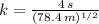 k = \frac{4\,s}{(78.4\,m)^{1/2}}