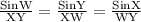 \frac{\text{SinW}}{\text{XY}}=\frac{\text{SinY}}{\text{XW}}=\frac{\text{SinX}}{\text{WY}}