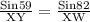 \frac{\text{Sin59}}{\text{XY}}=\frac{\text{Sin82}}{\text{XW}}