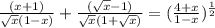 \frac{(x+1)}{\sqrt{x}(1-x)}+\frac{(\sqrt{x}-1)}{\sqrt{x}(1+\sqrt{x})}=(\frac{4+x}{1-x})^{\frac{1}{2}}