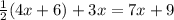 \frac{1}{2}(4x+6)+3x=7x+9