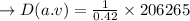 \to D(a.v) = \frac{1}{0.42} \times 206265\\