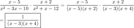 \dfrac{x-5}{x^2-3x-10}\cdot\dfrac{x+2}{x^2+x-12}=\dfrac{x-5}{(x-5)(x+2)}\cdot\dfrac{x+2}{(x-3)(x+4)}\\\\=\boxed{\dfrac{1}{(x-3)(x+4)}}