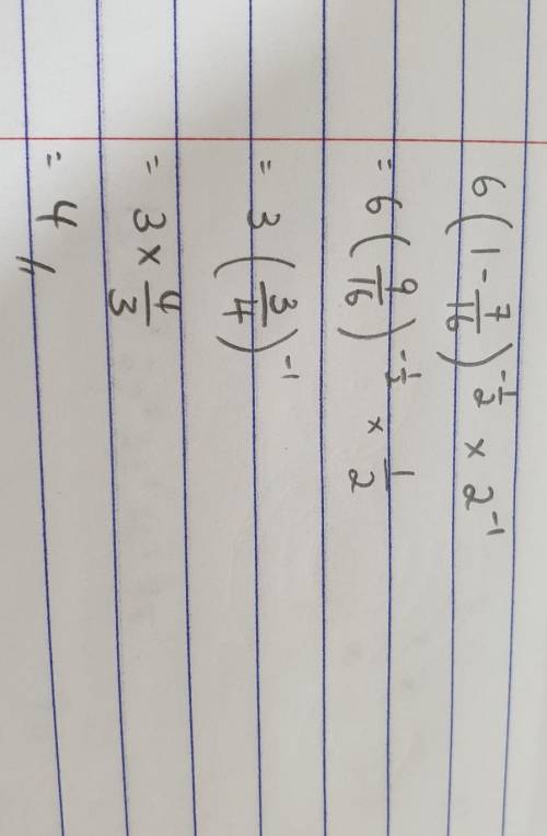 Evaluate 6(1-7/16)^-½×2^-1