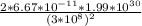 \frac{2*6.67*10^{-11}*1.99*10^{30} }{(3*10^{8} )^{2} }