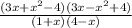 \frac{ (3x+x^2-4)(3x-x^2+4) }{(1+x)(4-x)}