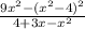 \frac{9 {x}^{2} - ( { {x}^{2}  - 4})^{2}  }{4 + 3x -  {x}^{2} }