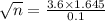 \sqrt{n} =  \frac{3.6\times 1.645}{0.1 }