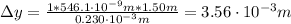 \Delta y = \frac{1*546.1 \cdot 10^{-9} m*1.50 m}{0.230 \cdot 10^{-3} m} = 3.56 \cdot 10^{-3} m