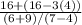 \frac{16 + (16 -3(4))}{(6+9)/(7-4)}