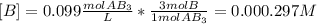 [B]=0.099 \frac{molAB_3}{L}*\frac{3molB}{1molAB_3}  =0.000.297M