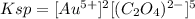 Ksp=[Au^{5+}]^2[(C_2O_4)^{2-}]^5