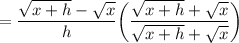 =\dfrac{\sqrt{x+h}-\sqrt x}{h}\bigg(\dfrac{\sqrt{x+h}+\sqrt x}{\sqrt{x+h}+\sqrt x}\bigg)
