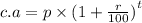 c.a =   p \times  {(1 +  \frac{r}{100}) }^{t}