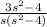 \frac{3s^2-4}{s(s^2-4)}