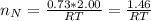 n_N  =  \frac{0.73  *  2.00 }{R T} =  \frac{1.46}{RT}