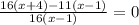 \frac{16(x+4)-11(x-1)}{16(x-1)}=0